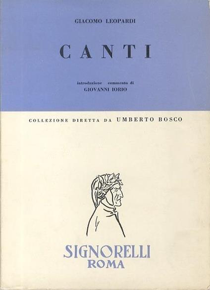 Canti. Introduzione e commento di Giovanni Iorio - Giacomo Leopardi - copertina