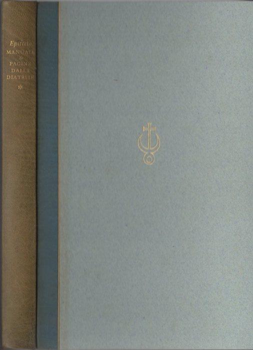 Manuale di Epitteto con pagine dello stesso dalle Diatribe. A cura di V. E. Alfieri