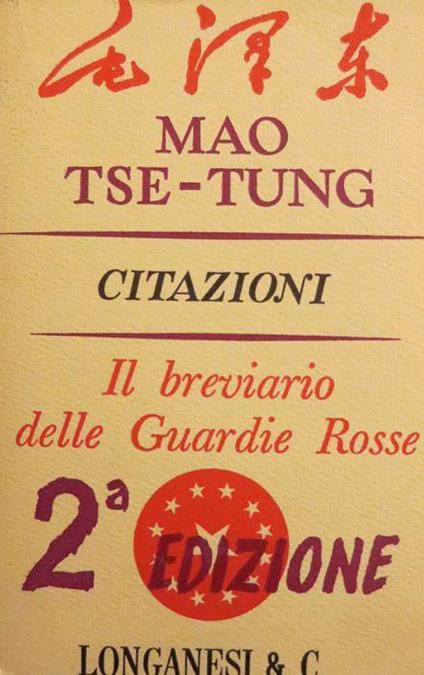 Citazioni di Mao Tse-tung: il breviario delle guardie rosse. La fronda 72. II edizione - Tse-tung Mao - copertina