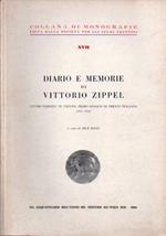 Diario e memorie di Vittorio Zippel: ultimo podestà di Trento, primo sindaco di Trento italiana, 1915-1918. In calce al front.: Nel cinquantenario dell’unione del Trentino all’Italia, 1918-1968