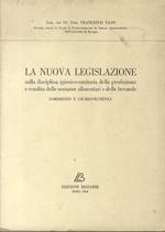 La nuova legislazione sulla disciplina igienico-sanitaria della produzione e vendita delle sostanze alimentari e delle bevande: commento e giurisprudenza