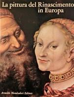 La pittura del Rinascimento in Europa