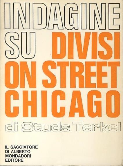 Indagine su division street Chicago. Indagini - Studs Terkel - copertina