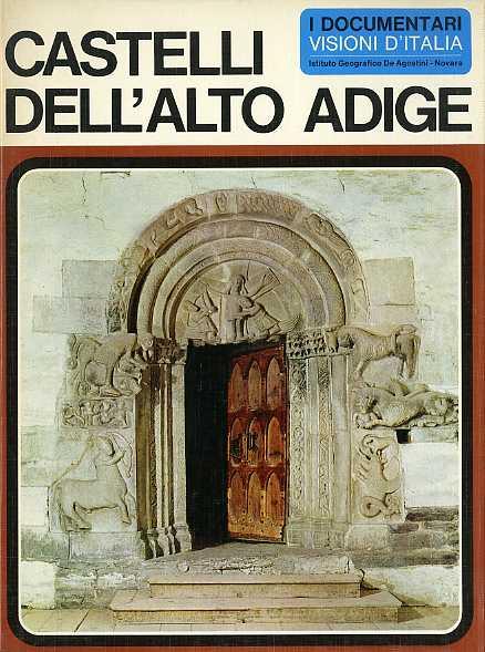 Castelli dell’Alto Adige. I documentari, visioni d’Italia 34