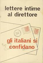 Lettere intime al direttore: gli italiani si confidano