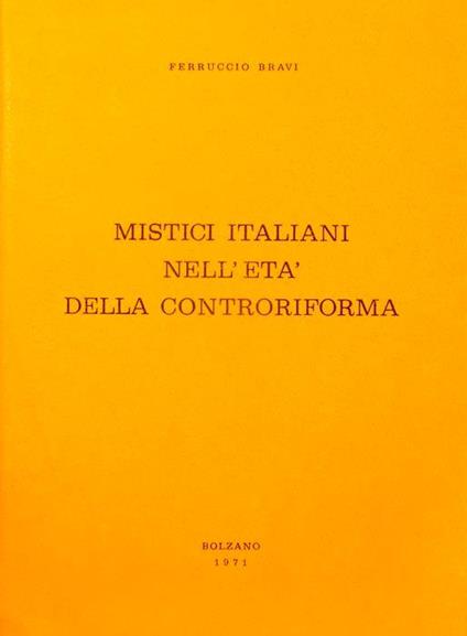 Mistici italiani nell’età della Controriforma - Ferruccio Bravi - copertina