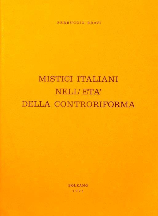 Mistici italiani nell’età della Controriforma - Ferruccio Bravi - copertina