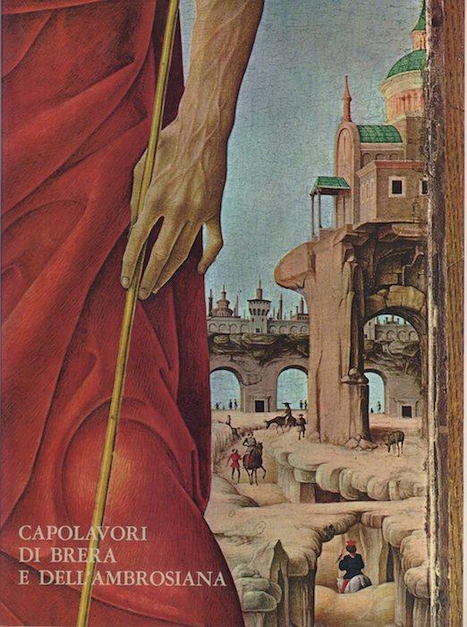 Capolavori di Brera e dell’Ambrosiana. Testo anche in inglese, francese e tedesco - Gian Alberto Dell’Acqua - copertina