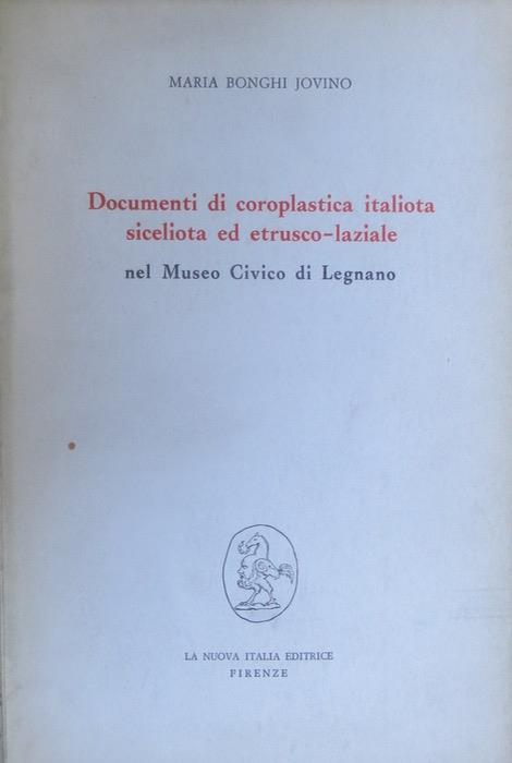 Documenti di coroplastica italiota, siceliota ed etrusco-laziale nel Museo Civico di Legnano. Pubblicazioni della Facoltà di lettere e filosofia dell’Università degli studi di Milano. Sezione di lingue e letterature iberiche e iberoamericane 2