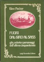 Fuori dal Giro al Sass: gite, osterie e personaggi dell’ultimo cinquantennio
