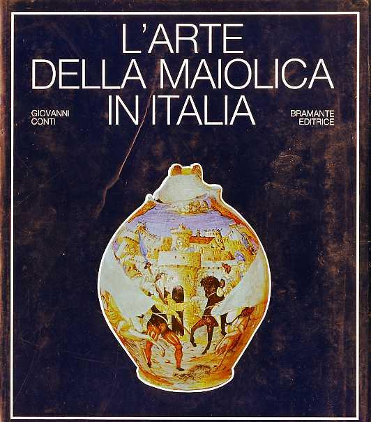 L' arte della maiolica in Italia