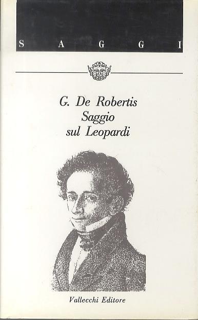 Saggio su Leopardi - Giuseppe De Robertis - copertina