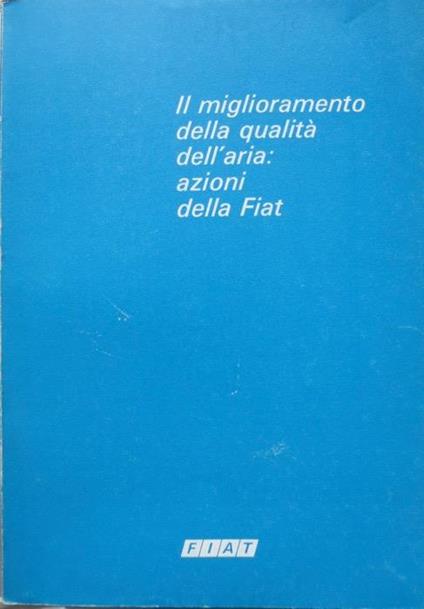Il miglioramento della qualità dell’aria: azioni della FIAT - copertina