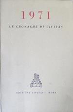 Le cronache di Civitas: 1971