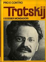 Trotskij. I dossier Mondadori 18