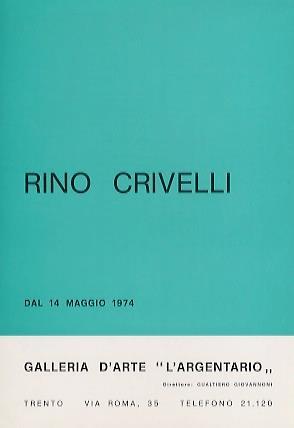 Rino Crivelli: dal 14 maggio 1974 - copertina