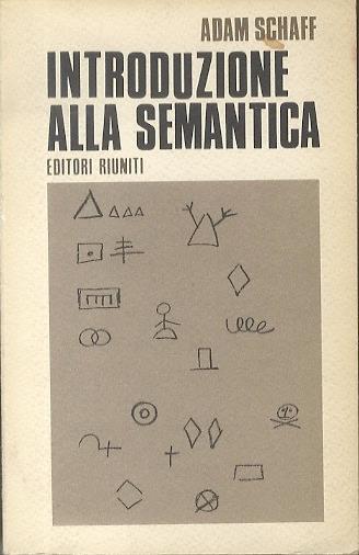 Introduzione alla semantica. Nuova biblioteca di cultura 60 - Adam Schaff - copertina