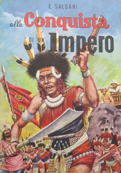 Alla conquista di un impero. Adattamento di Luigi Tenconi - Emilio Salgari - copertina