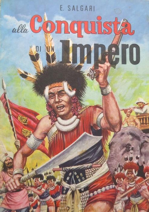Alla conquista di un impero. Adattamento di Luigi Tenconi - Emilio Salgari - copertina