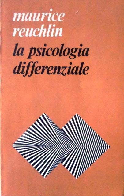 Psicologia differenziale. Psicologia 6 - Maurice Reuchlin - copertina