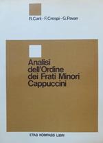 Analisi dell’Ordine dei frati minori cappuccini. A cura della Commissione di studio per il rinnovamento dell’Ordine. Uomo e società 9