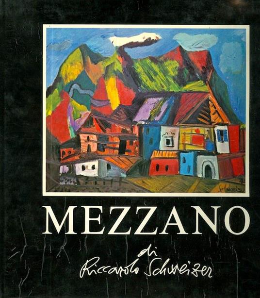 Medàn. Mezzano - Riccardo Schweizer - copertina