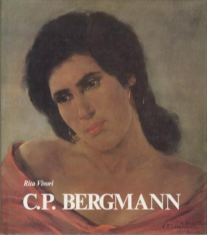 Conrad Peter Bergmann: 1886-1972 - Rita Vivori - copertina