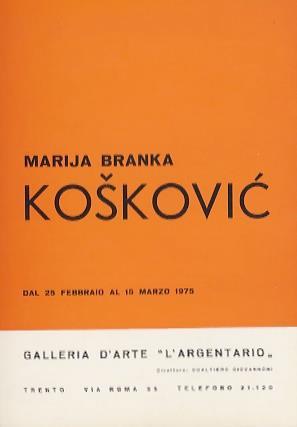 Marija Branka Koškovic: dal 25 febbraio al 15 marzo 1975 - copertina