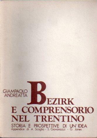 Bezirk e comprensorio nel Trentino: storia e prospettive di un’idea
