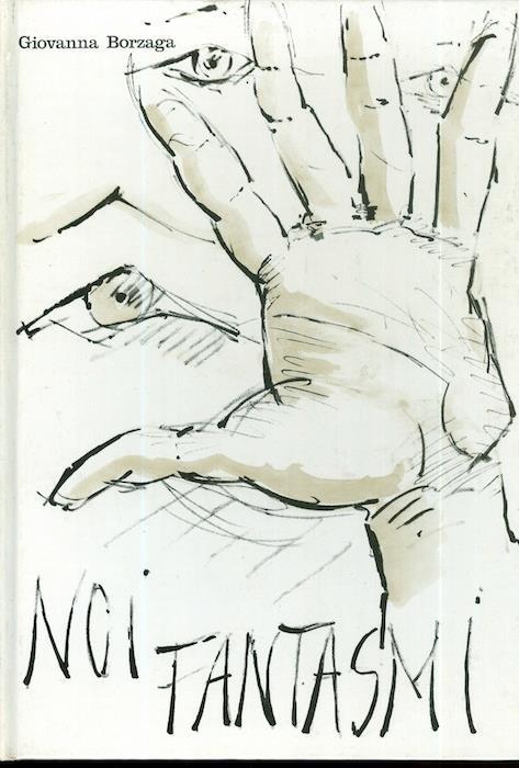 Noi fantasmi - Giovanna Borzaga - copertina