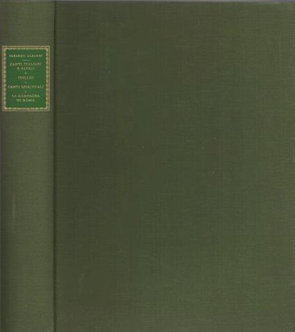 Canti italiani e patrii Idillio Canti spirituali: La campagna di Roma. A cura di Giovanni Battista Pighi - Aleardo Aleardi - copertina