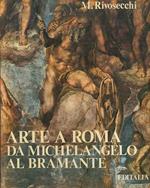 Arte a Roma: da Michelangelo al Bramante