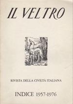 Il veltro: rivista della civiltà italiana: indice 1957-1976