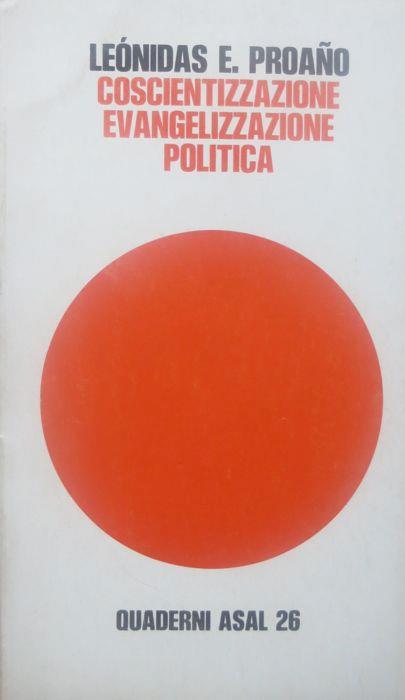 Coscientizzazione, evangelizzazione, politica. Quaderni ASAL. Associazione studi America Latina 26