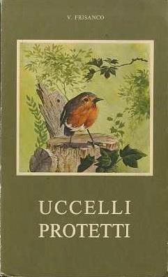 Uccelli protetti - V. Frisanco - copertina
