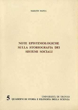 Note epistemologiche sulla storiografia dei sistemi sociali. Quaderni di storia e filosofia della scienza 5