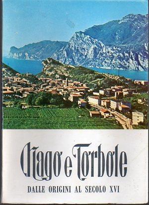 Nago e Torbole dalle origini al secolo XVI - Giovanbattista Mezzi - copertina