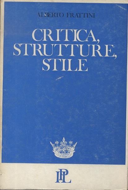 Critica, strutture, stile. La corona d’argento - Alberto Frattini - copertina