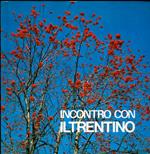 Incontro con il Trentino