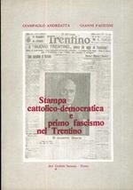 Stampa cattolico-democratica e primo fascismo nel Trentino