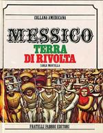 Messico, terra di rivolta