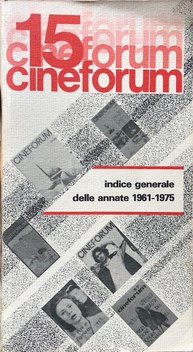 Cineforum: rivista mensile di cultura cinematografica: indice analitico annata 1978