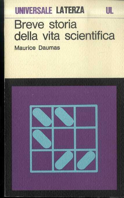 Breve storia del pensiero scientifico. Universale Laterza 434 - Maurice Daumas - copertina