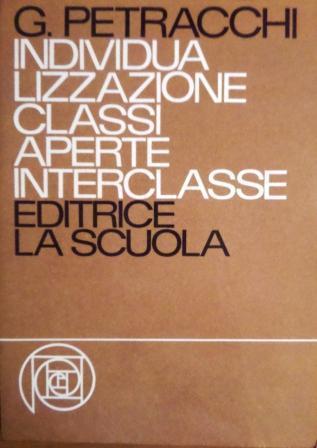 Individualizzazione, classi aperte, interclasse - Giovacchino Petracchi - copertina