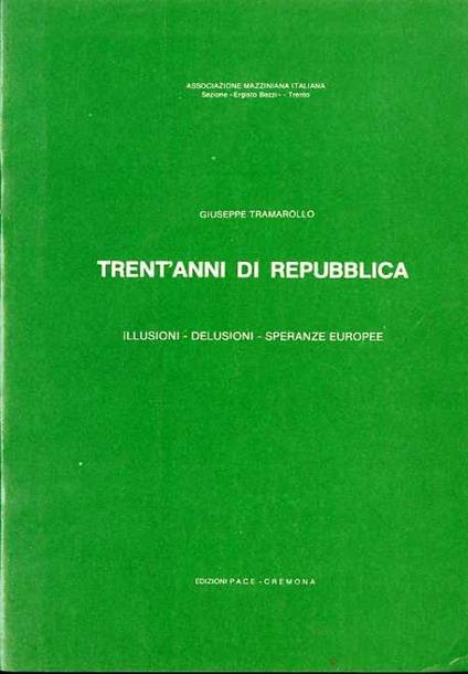 Trent’anni di repubblica: illusioni, delusioni, speranze europee - Giuseppe Tramarollo - copertina