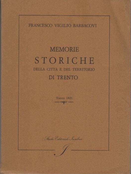 Memorie storiche della città e del territorio di Trento