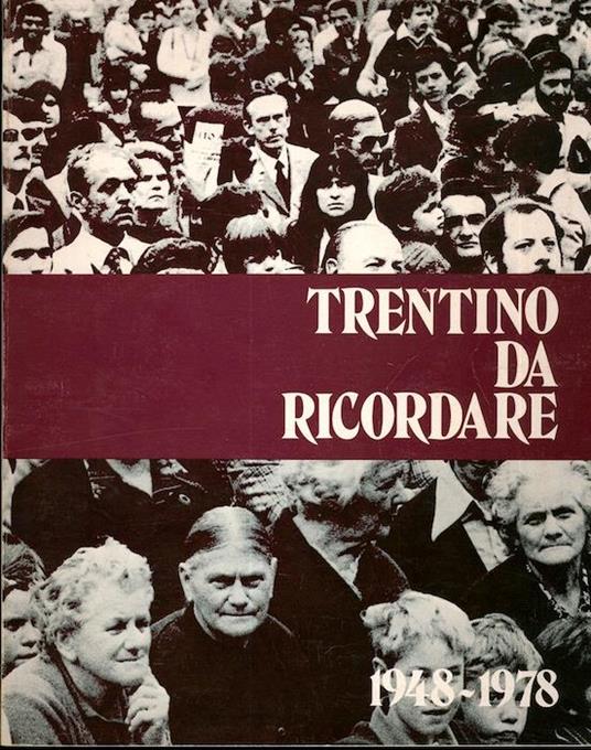 Trentino da ricordare: 1948-1978 - G. Alberti - copertina
