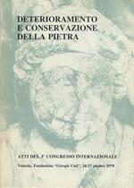 Deterioramento e conservazione della pietra: atti del 3. Congresso internazionale: Venezia, 24-27 ottobre 1979, Fondazione ”Giorgio Cini”, Isola di S. Giorgio Maggiore