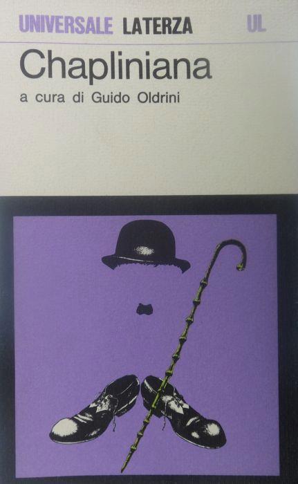 Chapliniana: Chaplin e la critica. Universale Laterza 522 - Guido Oldrini - copertina