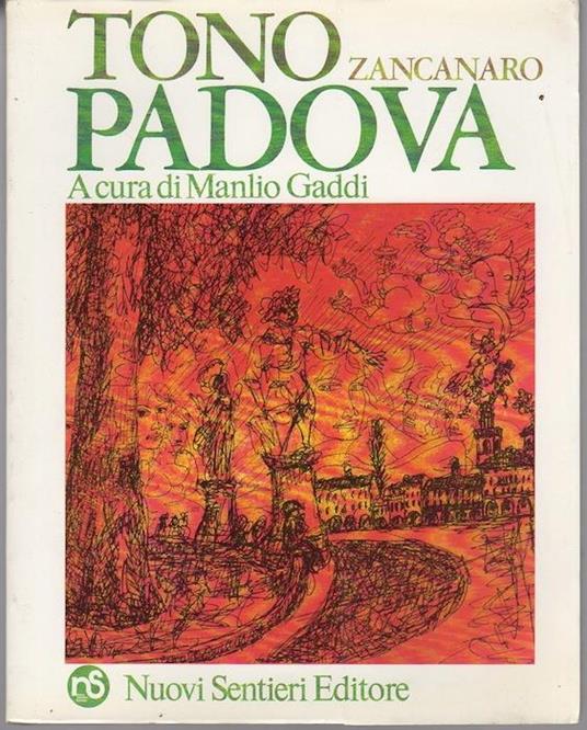 Padova. A cura di Manlio Gaddi - Tono Zancanaro - copertina